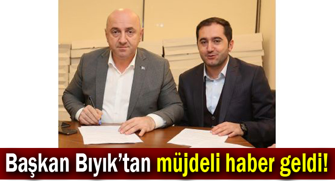 Başkan Bıyık'tan müjdeli haber geldi!