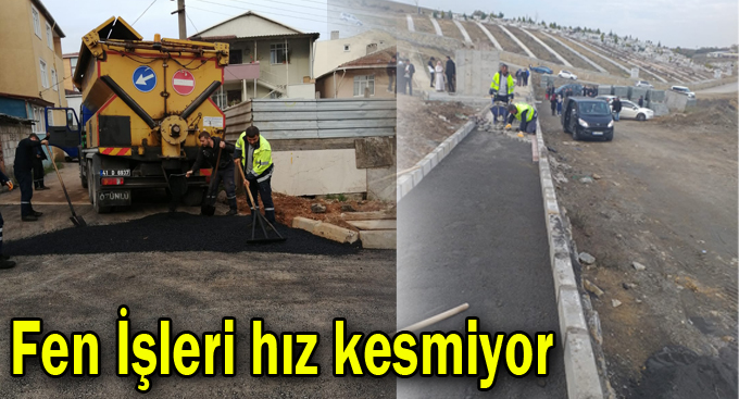 Fen İşleri hız kesmiyor