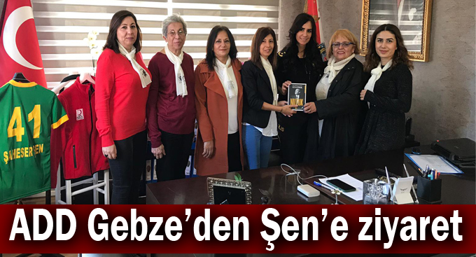 ADD Gebze'den Şen'e ziyaret