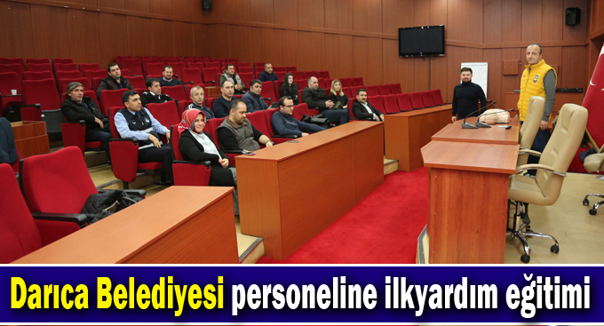 Darıca Belediyesi personeline ilkyardım eğitimi