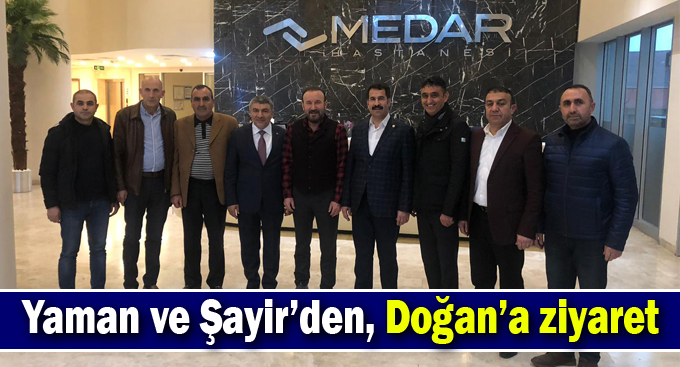 Yaman ve Şayir’den, Doğan’a ziyaret