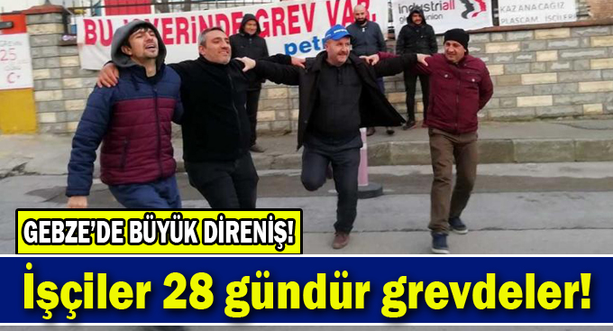 İşçiler Gebze'de eyleme devam ediyor!