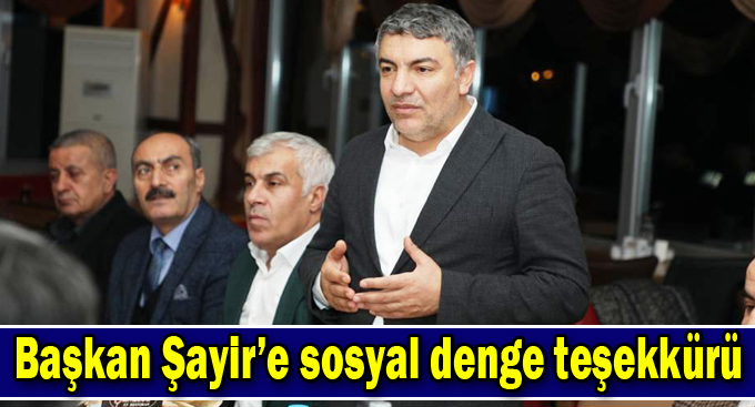 Başkan Şayir’e sosyal denge teşekkürü