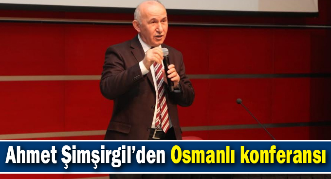 GKM'de Ahmet Şimşirgil konferansı