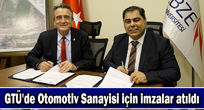 GTÜ'de Otomotiv Sanayisi için imzalar atıldı