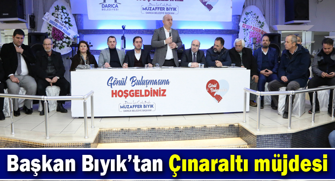 Başkan Bıyık’tan Çınaraltı müjdesi