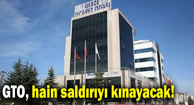 GTO hain saldırıyı kınayacak