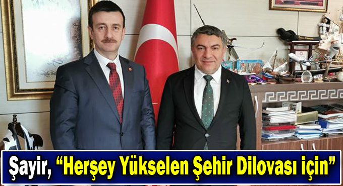 Başkan Şayir, “Herşey Yükselen Şehir Dilovası için”