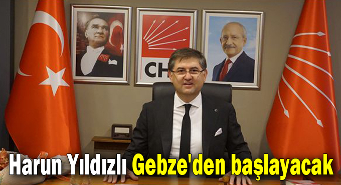 Harun Yıldızlı Gebze'den başlayacak