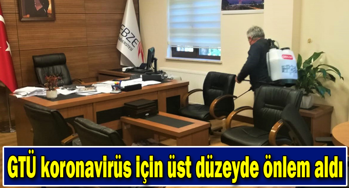 GTÜ koronavirüs için üst düzeyde önlem aldı