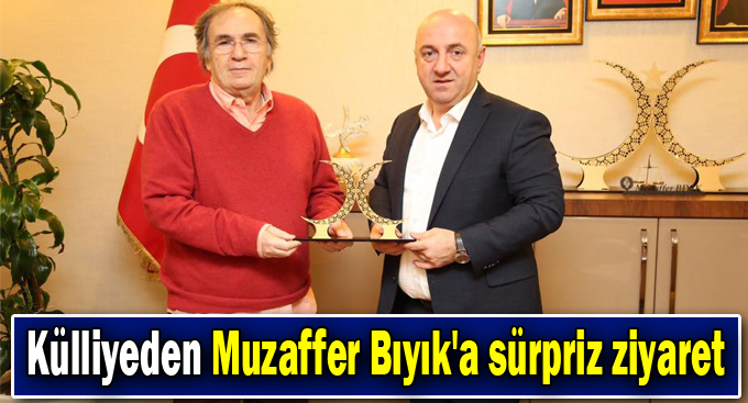 Külliyeden Muzaffer Bıyık'a sürpriz ziyaret