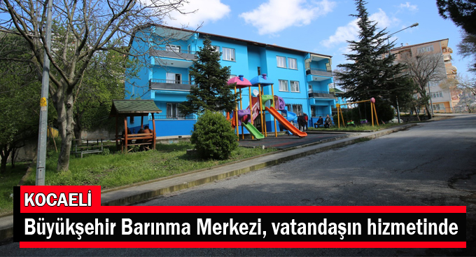 Büyükşehir Barınma Merkezi, vatandaşın hizmetinde