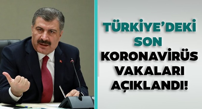 Sağlık Bakanlığı coronavirüs vaka sayısını açıkladı