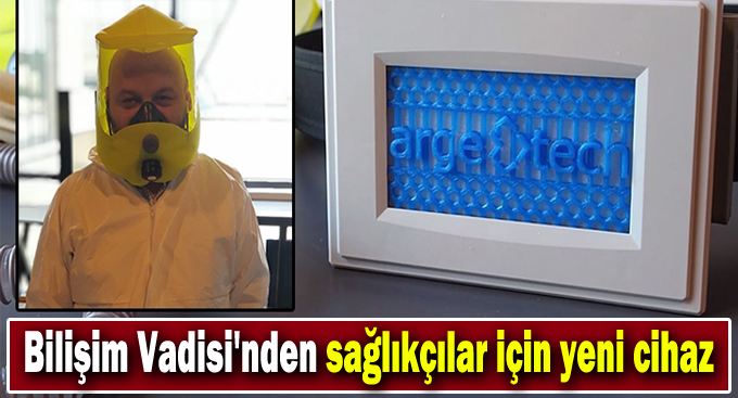 Bilişim Vadisi'nden sağlıkçılar için yeni cihaz