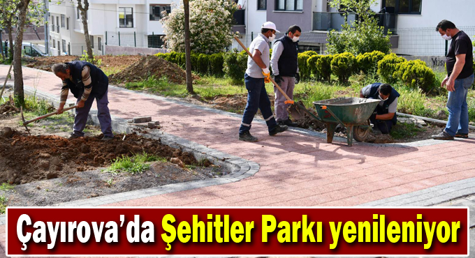 Şehitler Parkı yenileniyor