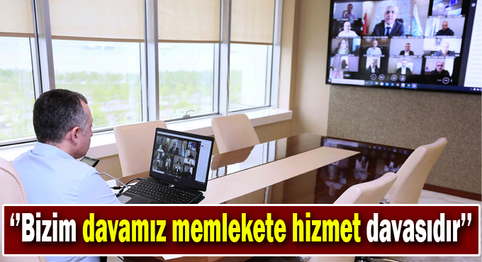 Büyükakın ‘’Bizim davamız memlekete hizmet davasıdır’’