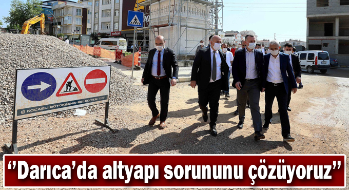 Büyükakın, ‘’Darıca’da altyapı sorununu çözüyoruz’’