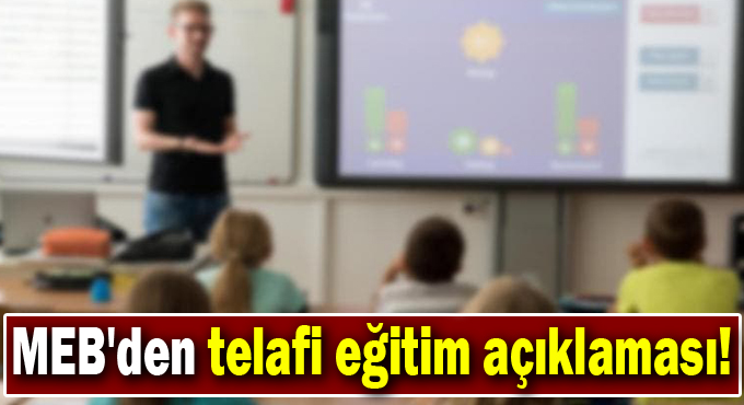 MEB'den son dakika telafi eğitim açıklaması!