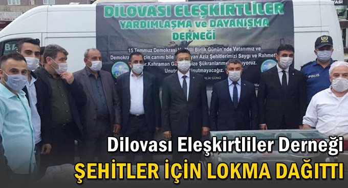 Eleşkirtliler şehitler için lokma dağıttı