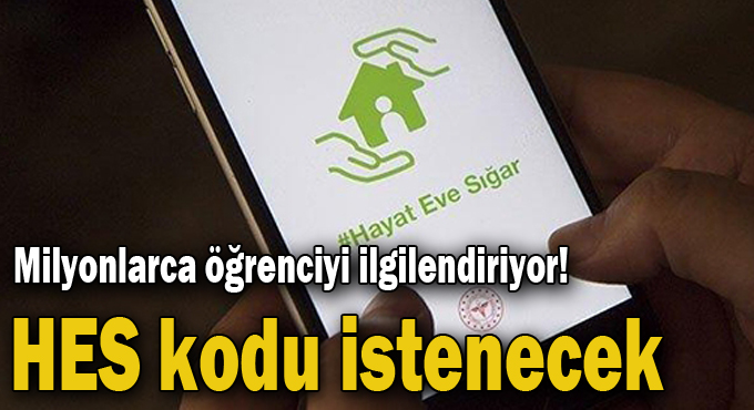 Milyonlarca öğrenciyi ilgilendiriyor! HES kodu istenecek