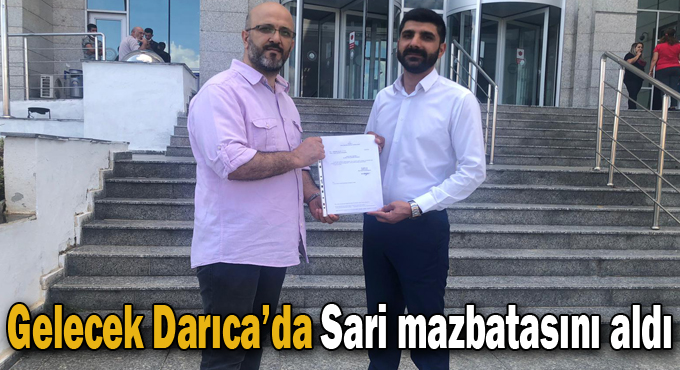 Gelecek Darıca’da Sari mazbatasını aldı