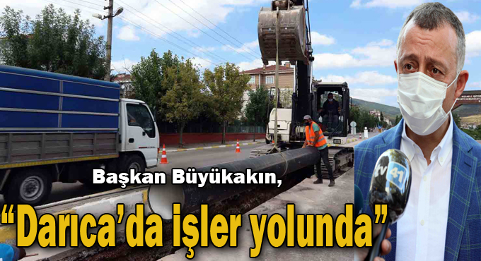 Başkan Büyükakın, “Darıca, Körfez ve Derince’de işler yolunda”