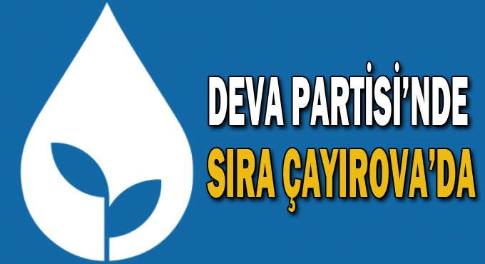 Deva Partisi’nde sıra Çayırova’da