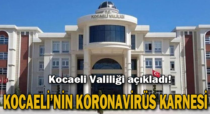 Kocaeli Valiliği açıkladı!