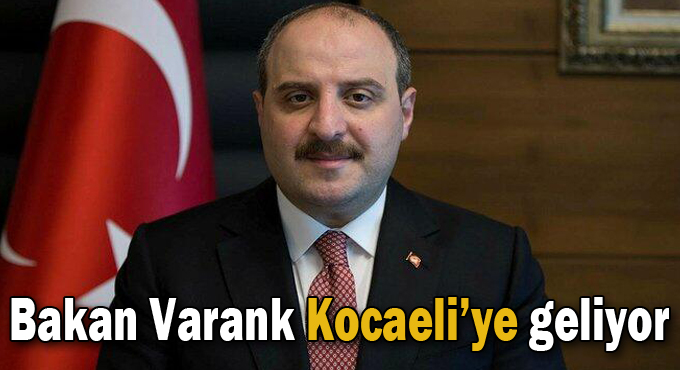 Bakan Varank Kocaeli’ye geliyor