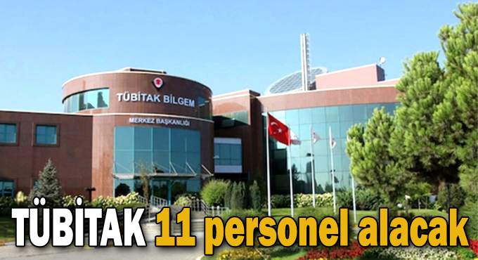 TÜBİTAK 11 personel alacak