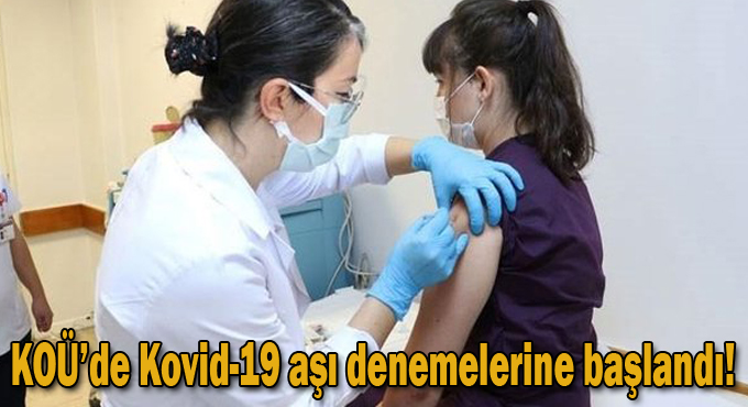 Kocaeli Üniversitesinde Kovid-19 aşı denemelerine başlandı!