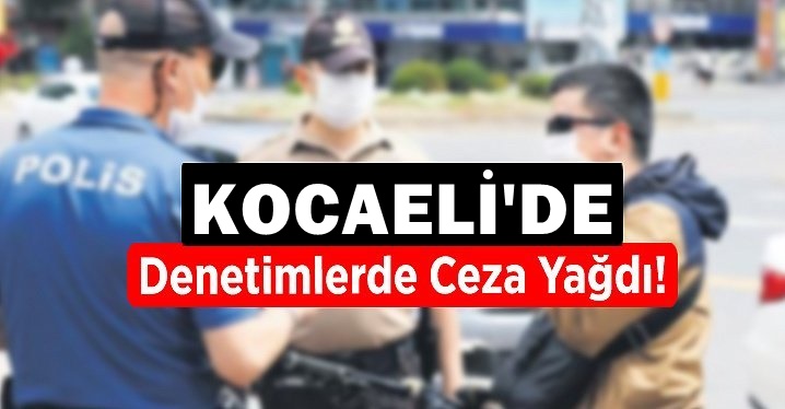 Koronavirüs denetiminde 288 kişiye ceza!