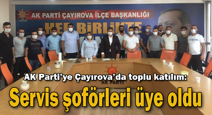 AK Parti’ye Çayırova’da toplu katılım