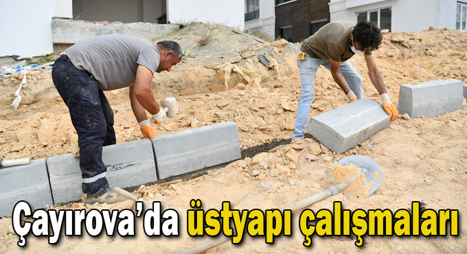 Çayırova’da üstyapı çalışmaları