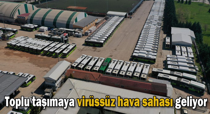 Toplu taşımaya virüssüz hava sahası geliyor