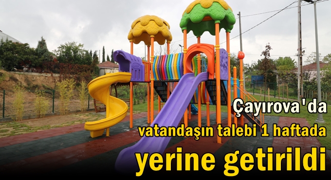 Çayırova’da vatandaşın talebi 1 haftada yerine getirildi