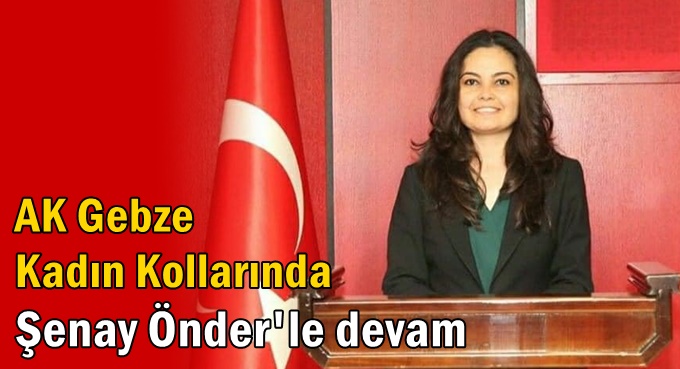 AK Gebze, Şenay Önder’de devam