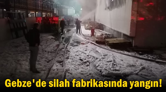 Silah fabrikasında korkutan yangın