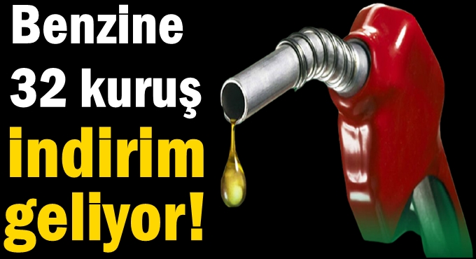 Benzine 32 kuruş indirim geliyor!