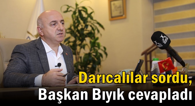 Başkan Bıyık, sosyal medyada Darıcalılarla buluştu!