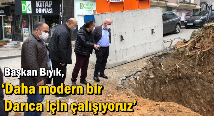 Bıyık: ‘Daha modern bir Darıca için çalışıyoruz’