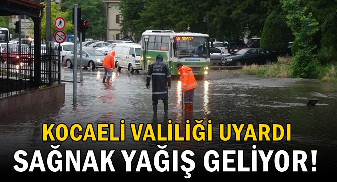 Kocaeli Valiliğinden sağanak yağış uyarısı!