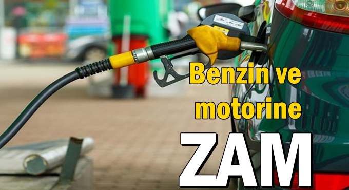 Benzin ve motorine zam