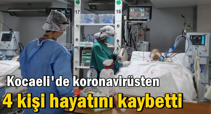 Kocaeli'de koronavirüsten 4 kişi hayatını kaybetti