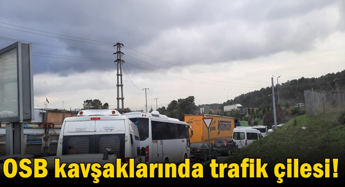 OSB kavşaklarında trafik çilesi!