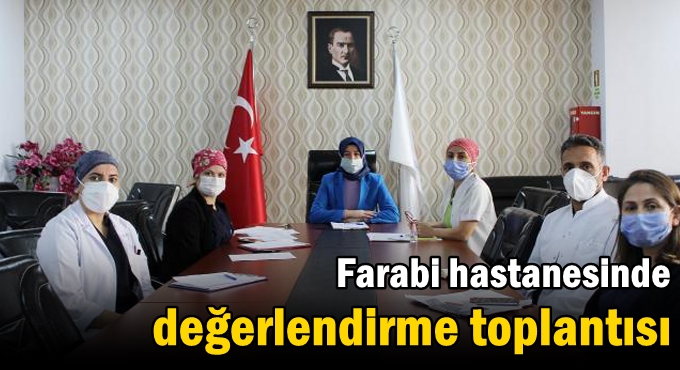 Farabi’de değerlendirme toplantısı