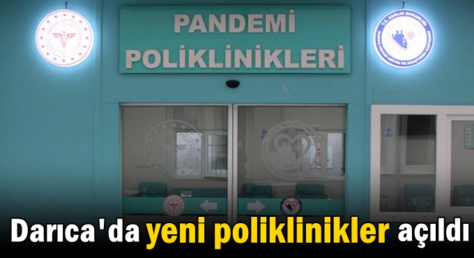 Darıca’da yeni poliklinikler açıldı