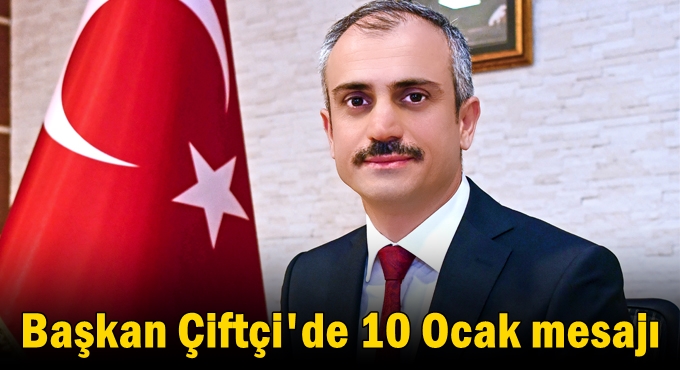 Çiftçi’den 10 Ocak Çalışan Gazeteciler Günü Mesajı