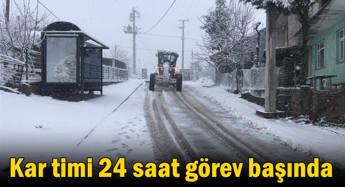 Kar timi 24 saat görev başında