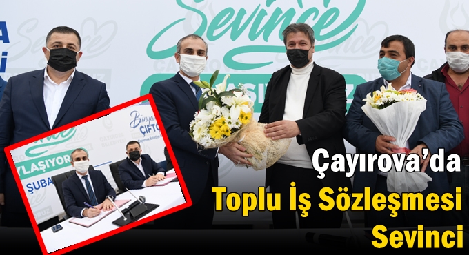 Çayırova’da Toplu İş Sözleşmesi Sevinci